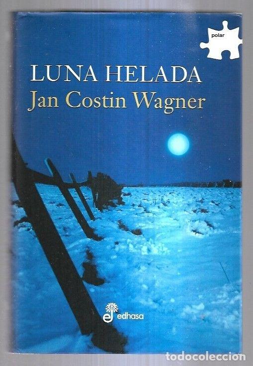 Libros: LUNA HELADA - WAGNER, JAN COSTIN - Foto 3