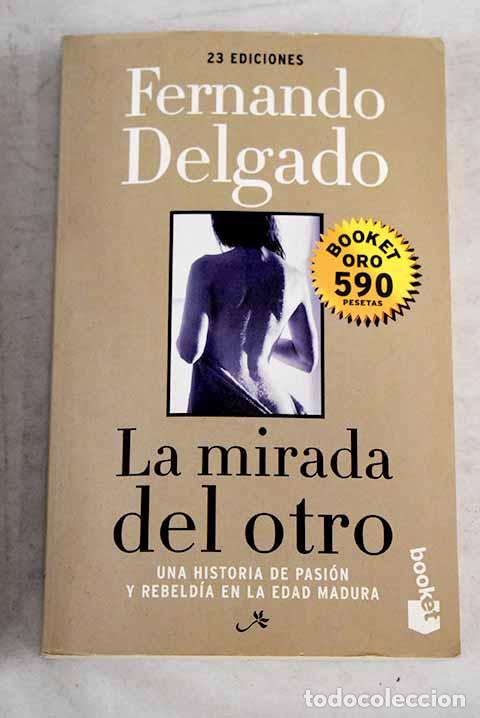Libros: La mirada del otro.- Delgado, Fernando - Foto 1