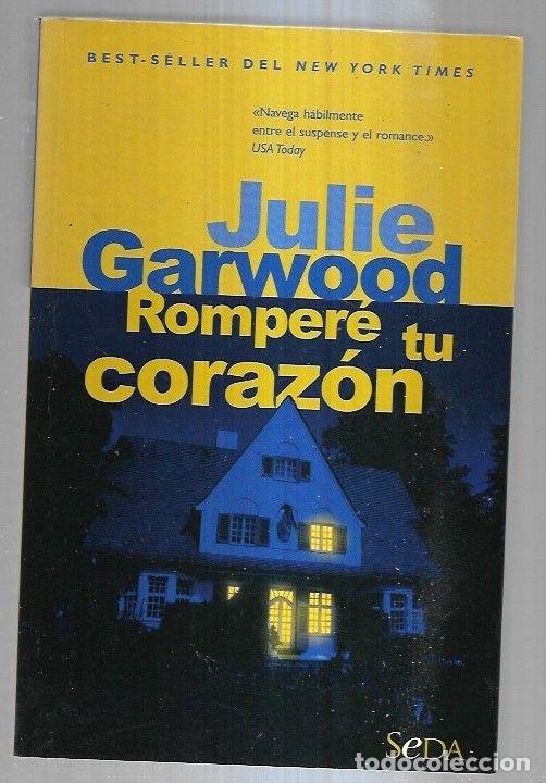 Libros: ROMPERE TU CORAZON - GARWOOD, JULIE - Foto 2