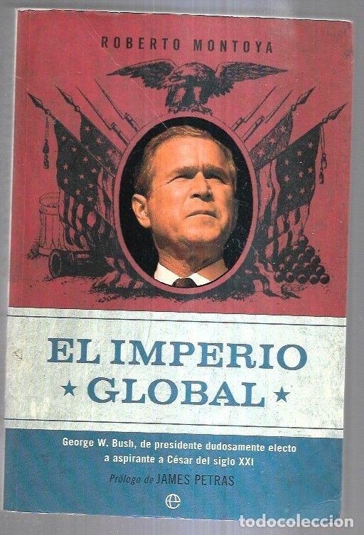 Libros: IMPERIO GLOBAL - EL - MONTOYA, ROBERTO - Foto 2