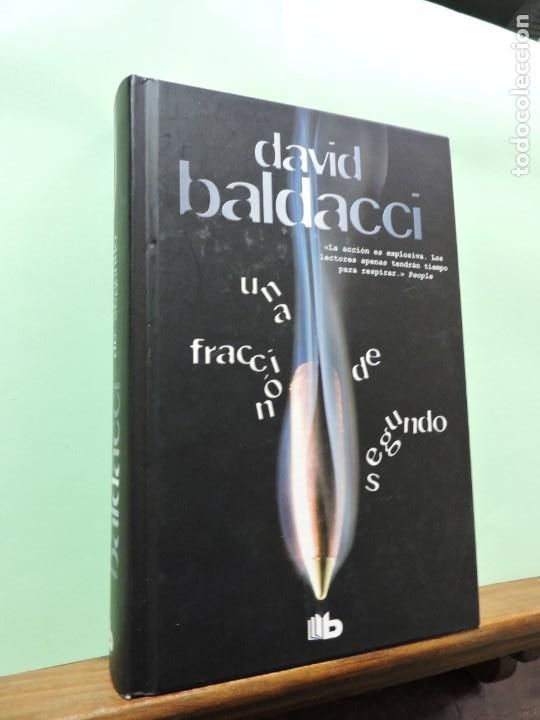 Libros: Una fracci&oacute;n de segundo. David Baldacci. Ediciones B. Barcelona 2013. - Foto 1