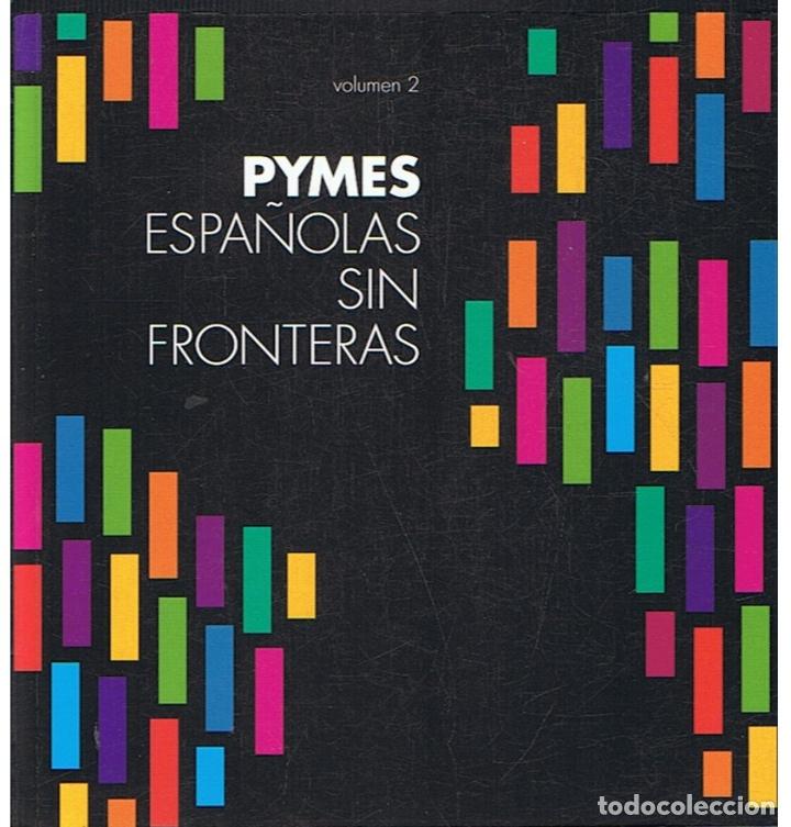 Libros: PYMES ESPA&Ntilde;OLAS SIN FRONTERAS. Vol. 2. - Triper. Jos&eacute; M.&ordf; - Foto 1