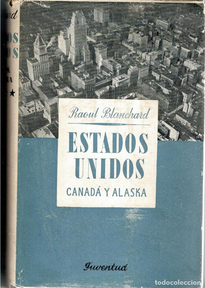 Libros: ESTADOS UNIDOS, CANAD&Aacute; Y ALASKA - Blanchard, Raoul