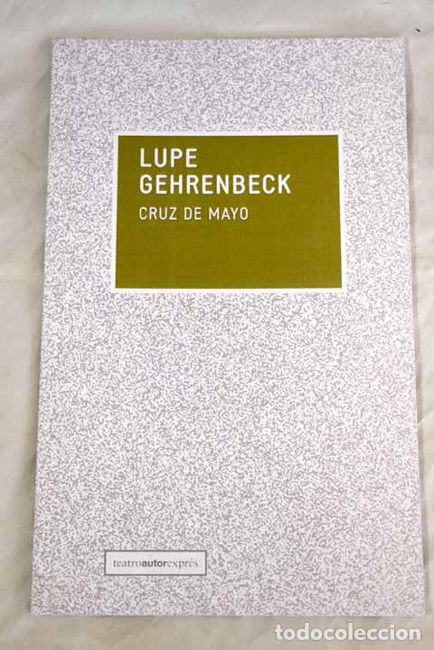 Libros: Cruz de mayo.- Gehrenbeck, Lupe - Foto 1