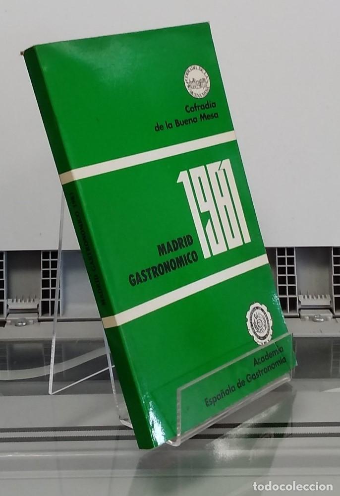 Libros: Madrid Gastron&oacute;mico 1981 - Cofrad&iacute;a de la buena mesa - Foto 1