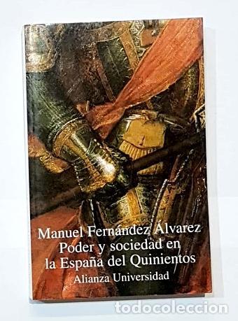 Libros: FERN&Aacute;NDEZ &Aacute;LVAREZ, Manuel. - Poder y sociedad en la Espa&ntilde;a del Quinientos. - Foto 1