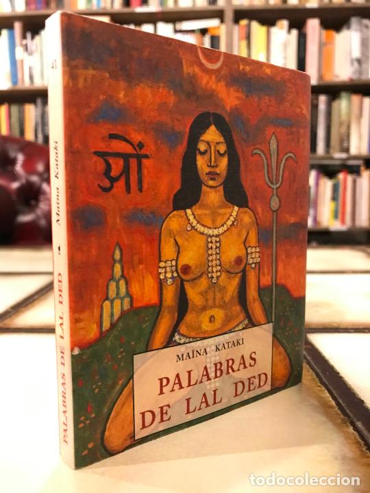Libros: Palabras de Lal Ded. Ma&iuml;na Kataki. - Foto 1