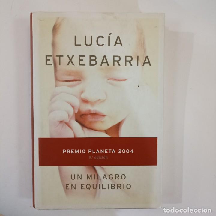 Libros: Luc&iacute;a Etxebarria - Un milagro en equilibrio - Foto 1