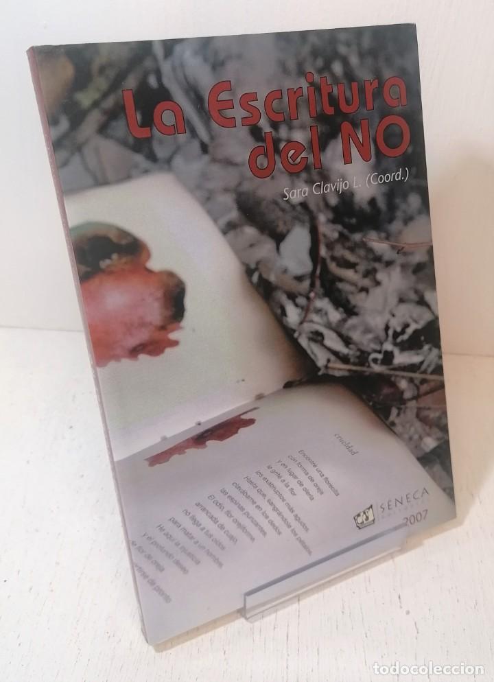 Libros: Libro: &rdquo;La escritura del no&rdquo; de Sara Clavijo edit. seneca - Foto 1