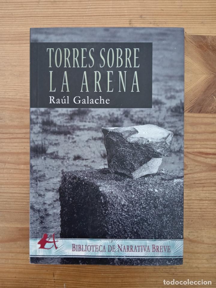 Libros: Ra&uacute;l Galache - Torres sobre la arena - Foto 1