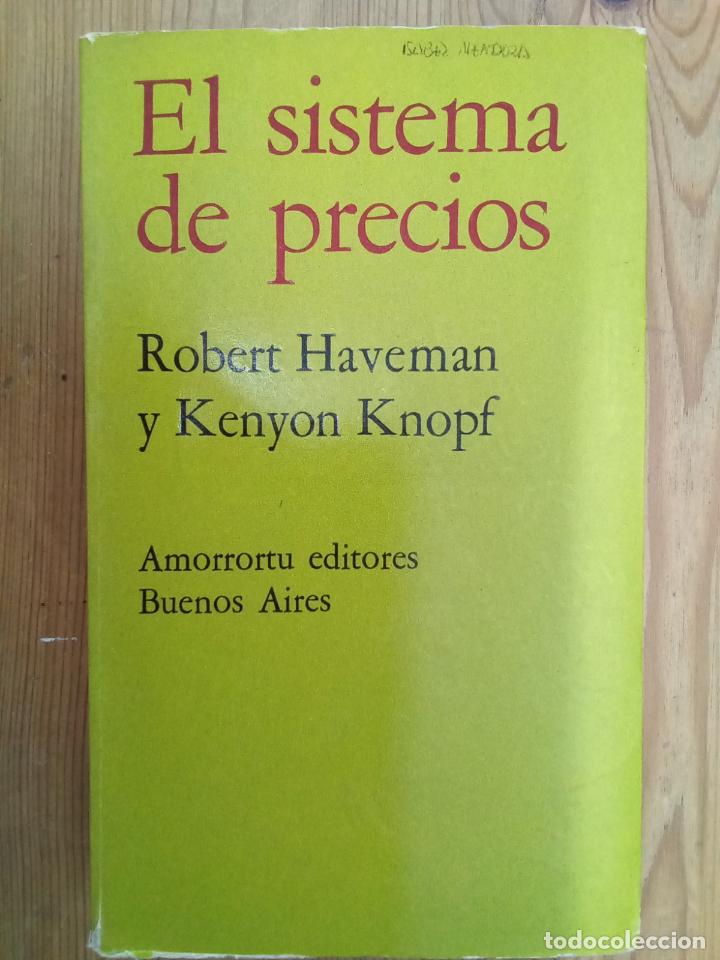 B&uuml;cher: Robert Haveman y Kenyon Knopf - El sistema de precios