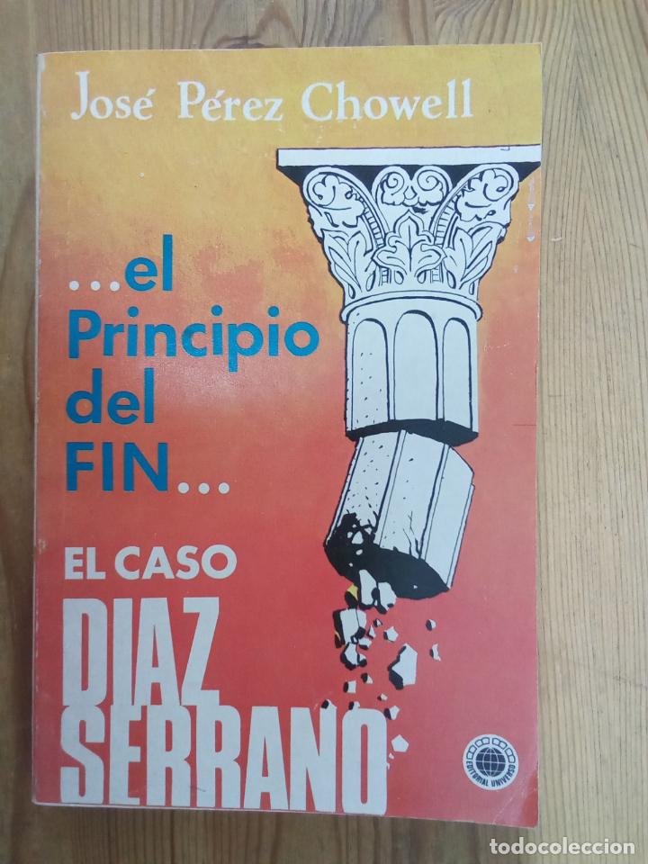 books: José Pérez Chowell - El caso Díaz Serrano. El principio del fin