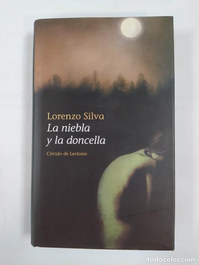 Libros: La Niebla Y La Doncella. - Lorenzo Silva. TDK83 - Foto 1