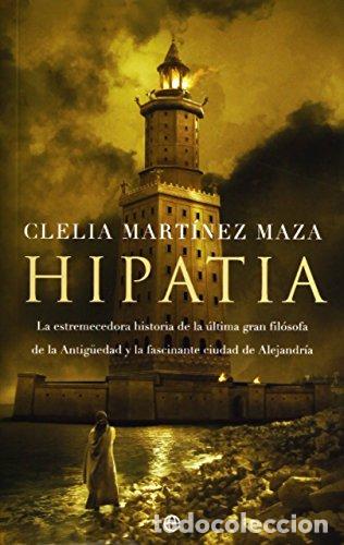 Libros: HIPATIA - MARTINEZ MAZA, CLELIA - Foto 1