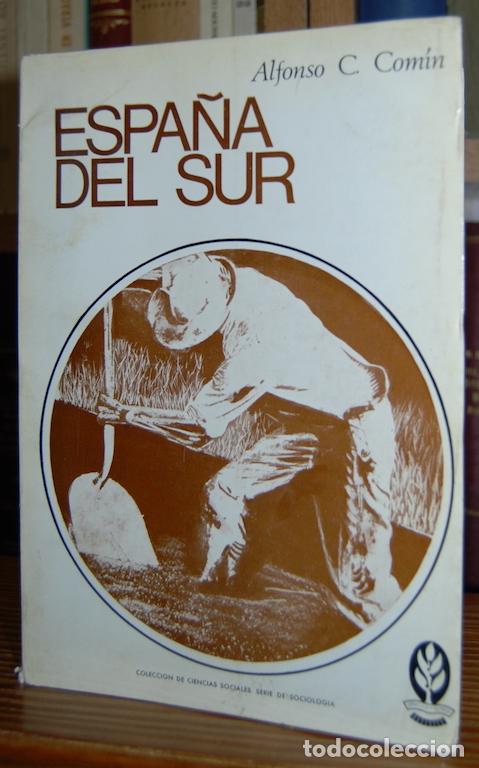 Libros: ESPA&Ntilde;A DEL SUR. Pr&oacute;logo de Ram&oacute;n Tamames - COMIN, Alfonso C. - Foto 1