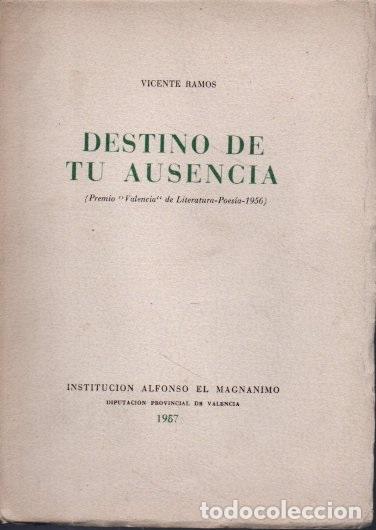 Libros: DESTINO DE TU AUSENCIA. - RAMOS, Vicente. - Foto 1