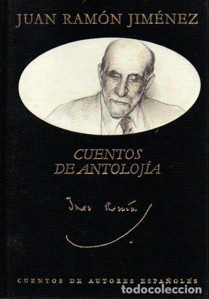 Libros: CUENTOS DE ANTOLOJ&Iacute;A. - JIMENEZ, Juan Ram&oacute;n. - Foto 1
