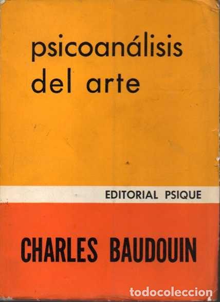 Libros: PSICOAN&Aacute;LISIS DEL ARTE. - BAUDOUIN, Charles. - Foto 1