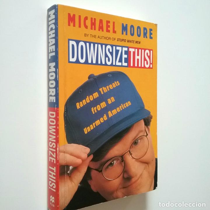Libros: Michael Moore - Downsize This! - Foto 1