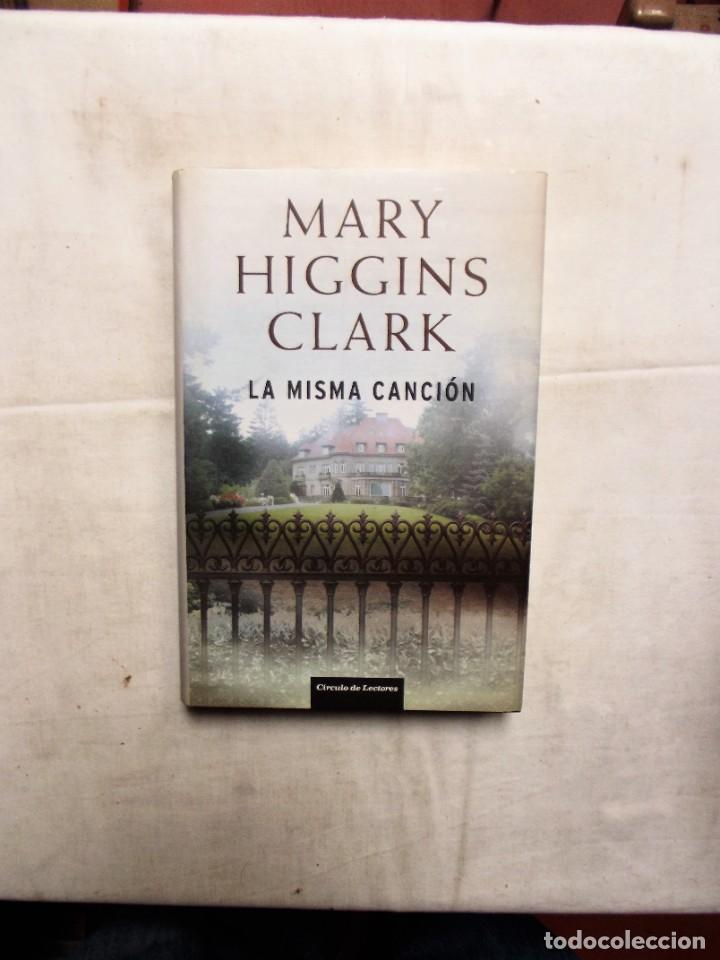 Libros: LA MISMA CANCION DE MARY HIGGINS CLARK - Foto 1