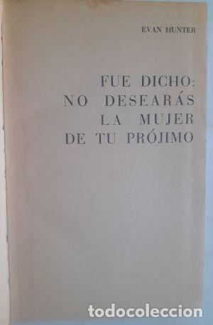 Libros: Fue dicho: no desear&aacute;s a la mujer de tu pr&oacute;jimo - Evan Hunter (Ed McBain) - Foto 1
