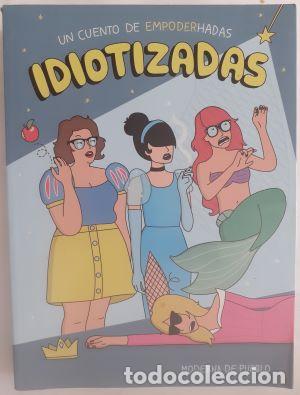 Libros: Idiotizadas. Un cuento de empoderhadas - Moderna de Pueblo - Foto 1
