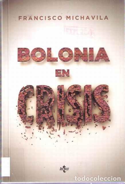 Libros: Bolonia en crisis - Francisco Michavila - Foto 1