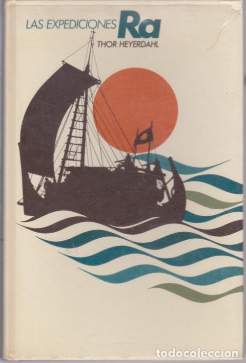 Libros: LAS EXPEDICIONES RA - THOR HEYERDAHL - Foto 1