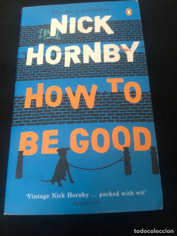 Libros: NICK HORNBY HOW TO BE GOOD - Foto 1