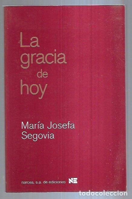 Libros: GRACIA DE HOY - LA - SEGOVIA, MARIA JOSEFA - Foto 7