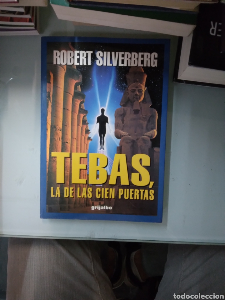 Libros: Robert Silverberg, Tebas, la de las cien puertas, Grijalbo - Foto 1