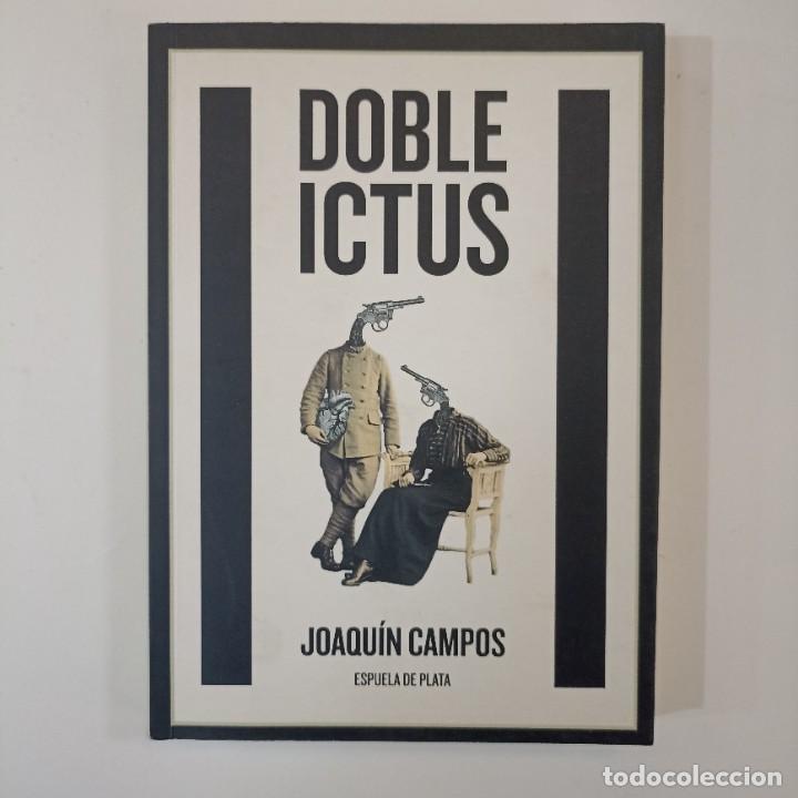 Libros: Joaqu&iacute;n Campos - Doble ictus - Foto 1
