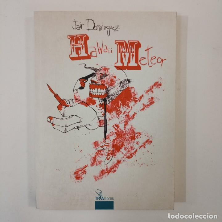 Libros: Jair Dom&iacute;nguez - Hawaii Meteor - Foto 1