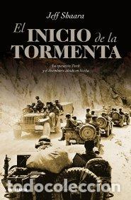 Libros: El inicio de la tormenta - Shaara, Jeff - Foto 1