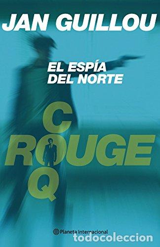 Libros: El esp&iacute;a del norte - Guillou, Jan - Foto 1