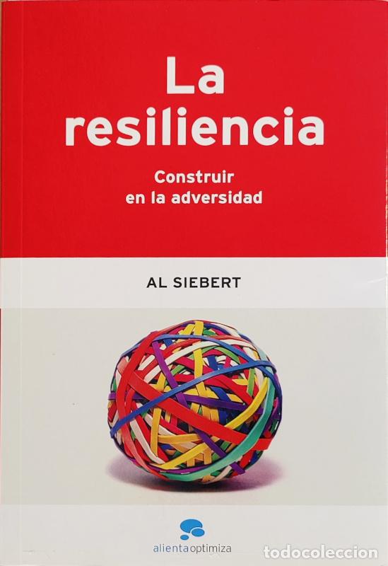 Libros: La resiliencia. Construir en la adversidad - Al Siebert - Foto 1