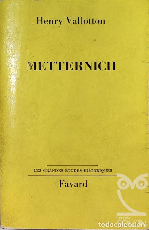 Libros: Metternich - Henry Vallotton - Foto 1