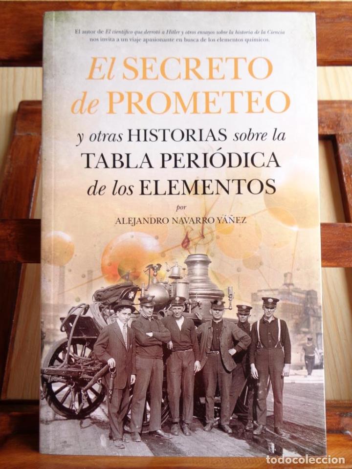 B&uuml;cher: EL SECRETO DE PROMETEO y otras historias sobre la tabla peri&oacute;dica de los elementos. - ALEJANDRO NAVA
