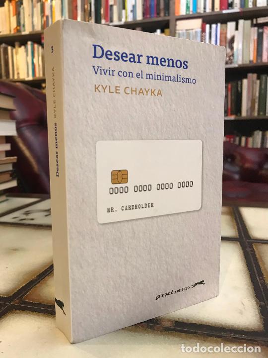 Libri di seconda mano: Desear menos. Vivir con el minimalismo. Kyle Chayka