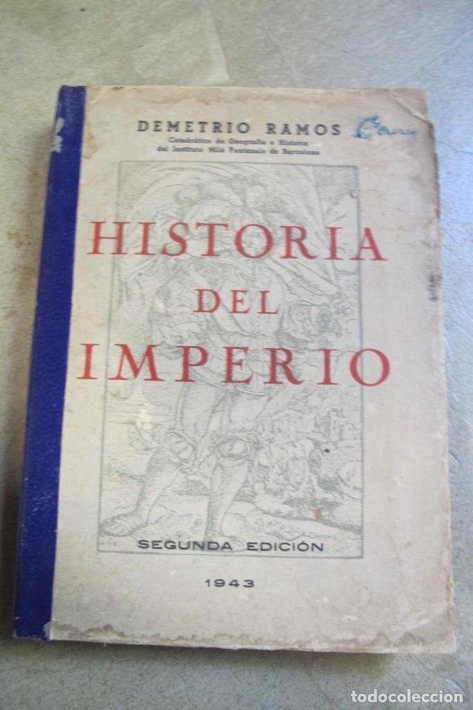 Libros: HISTORIA DEL IMPERIO. DEMETRIO RAMOS 1943 - Foto 1