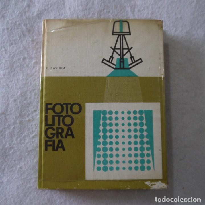 Libros: FOTOLITOGRAF&Iacute;A - E. RAVIOLA - EDICIONES DON BOSCO - 1969 - Foto 1