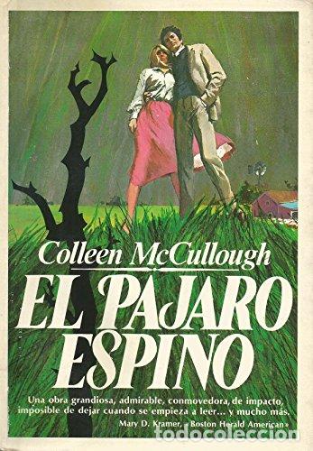 Libros: El P&aacute;jaro Espino - Mccullough, Colleen - Foto 1