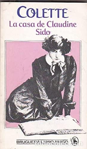 Libros: LA CASA DE CLAUDINE/SIDO - Colette - Foto 1