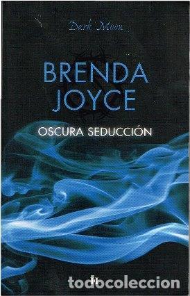 Libros: OSCURA SEDUCCI&Oacute;N - Joyce,Brenda - Foto 1