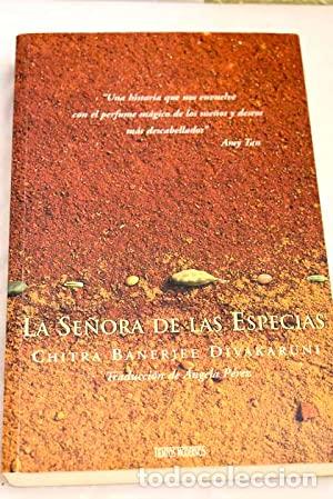 Libros: LA SE&Ntilde;ORA DE LAS ESPECIAS 1&ordf;Edici&oacute;n - Divakaruni,Chitra Banerjee - Foto 1