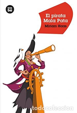 Libros: EL PIRATA MALA PATA - Haas,Miriam - Foto 1