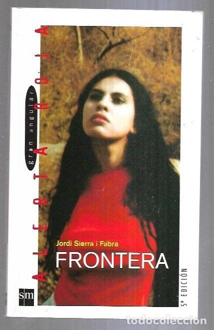 Libros: FRONTERA - SIERRA I FABRA, JORDI - Foto 1