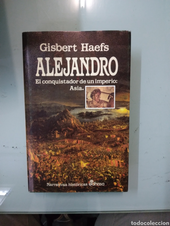 Libros: Gilbert Haefs,Alejandro,.El conquistador, EDHASA - Foto 1