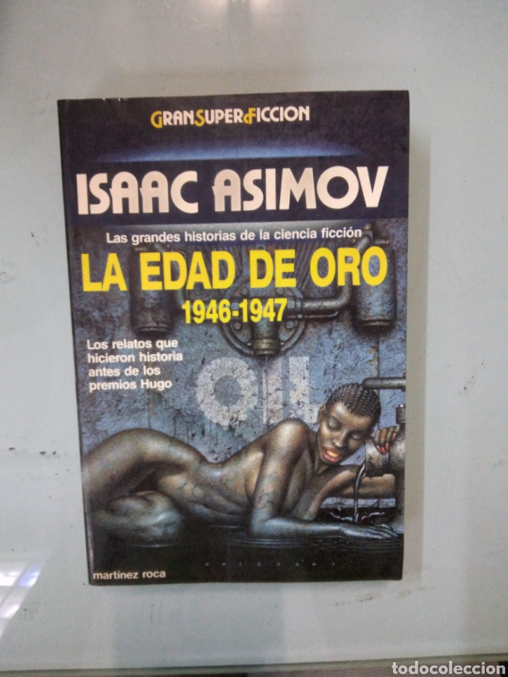 Libros: Isaac Asimov, La.edad de oro 1946-1947, Mart&iacute;nez Roca - Foto 1