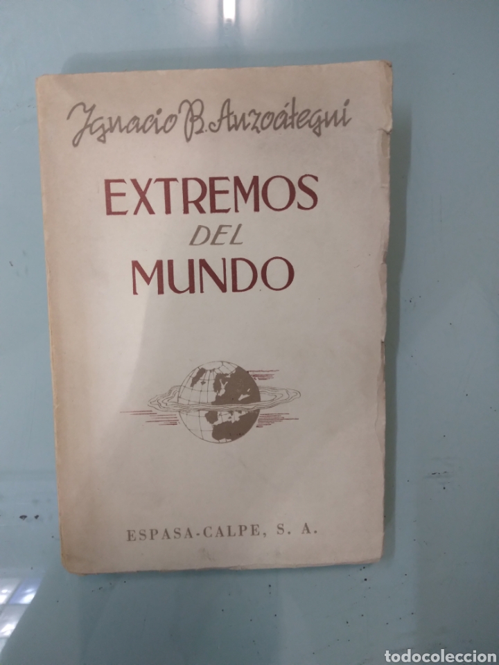 Libros: Ignacio B.Anzoategui, Extremos del.mundo, Espasa Calpe - Foto 1